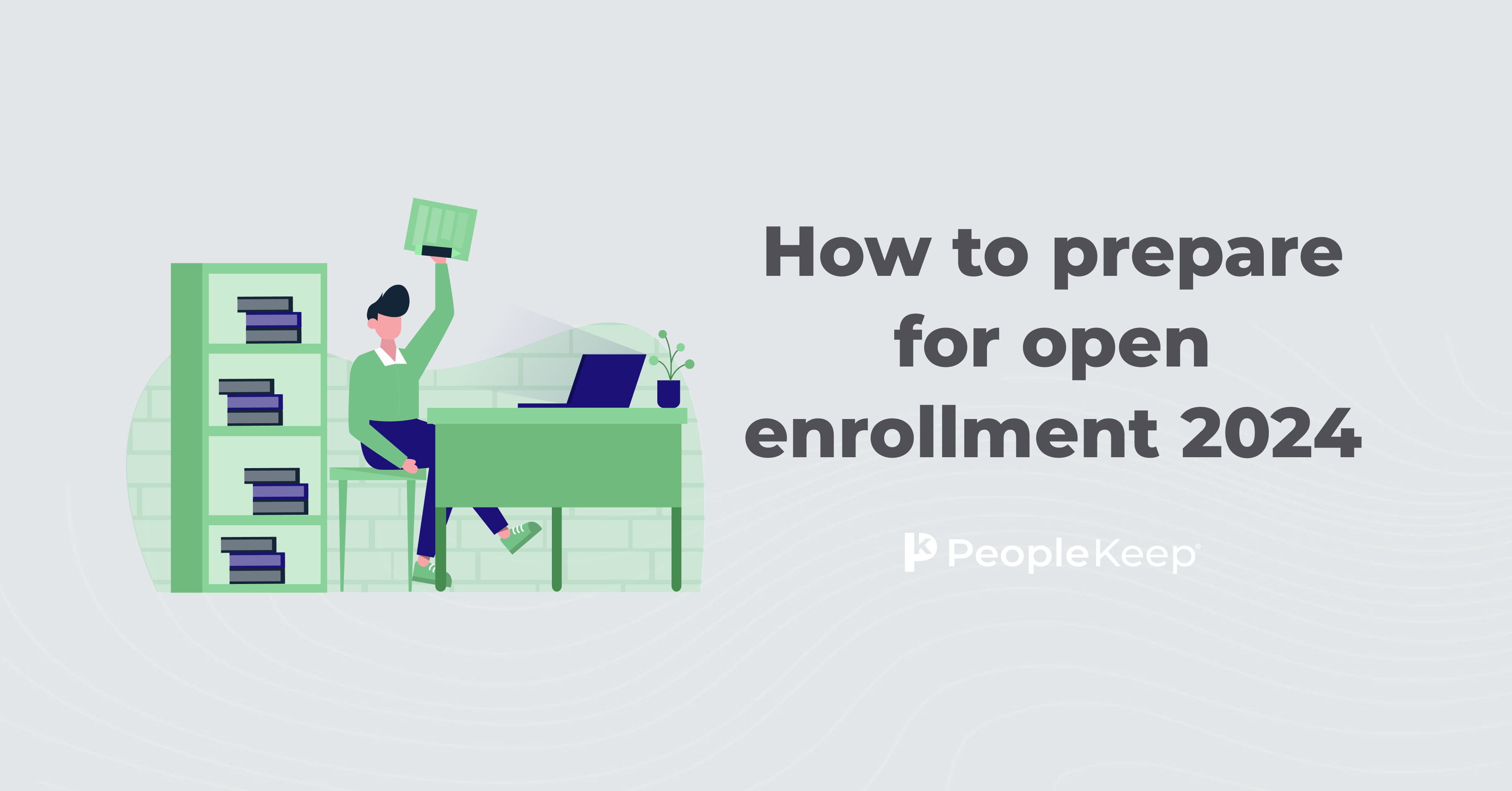 How to prepare for open enrollment 2024